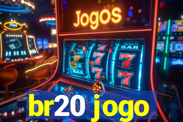 br20 jogo